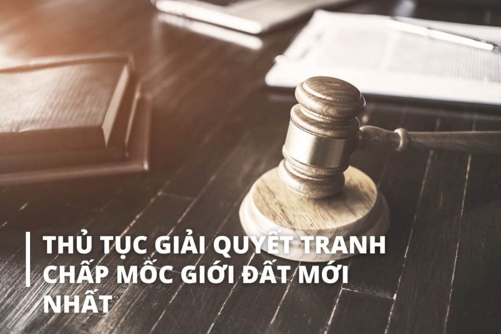 TRANH CHẤP RANH GIỚI, MỐC GIỚI ĐẤT ĐAI