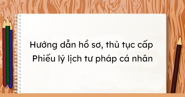 thu tuc lam phieu ly lich tu phap