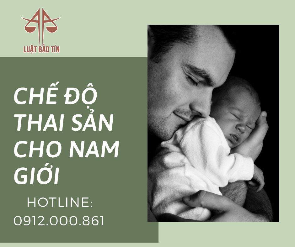 CHẾ ĐỘ THAI SẢN CHO NAM GIỚI