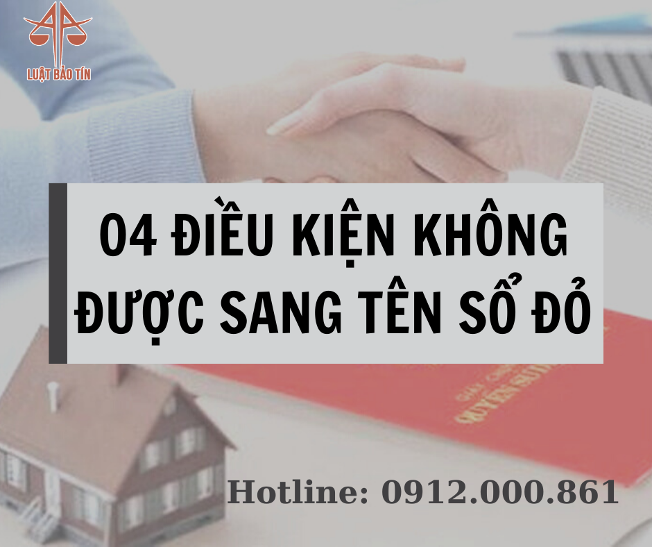 04 trường hợp không được sang tên sổ đỏ